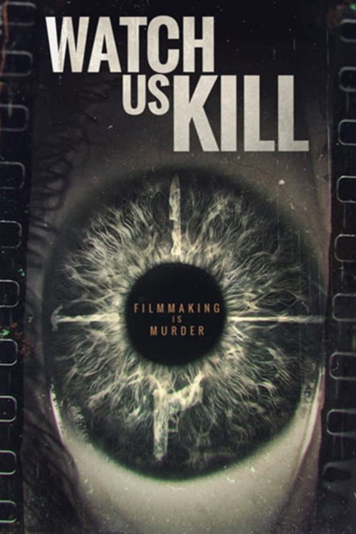 Poster for Watch Us Kill