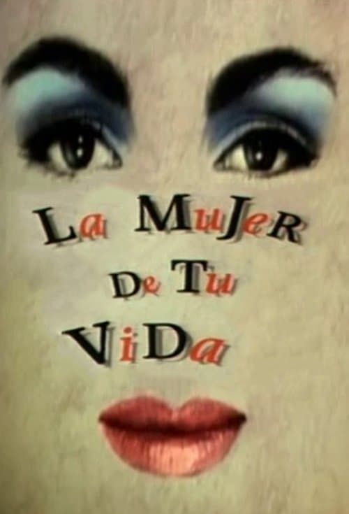 Poster for La mujer de tu vida