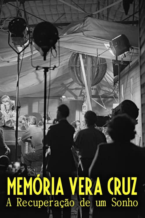 Poster for Memória Vera Cruz: A Recuperação de um Sonho