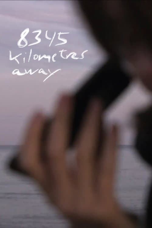 Poster for 8345 kilometres away