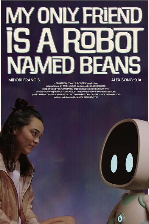 Poster for My Only Friend Is a Robot Named Beans