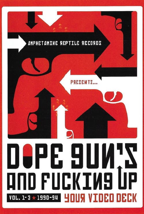 Poster for Dope, Guns & Fucking up Your Videodeck Vol. 1-3 1990-94