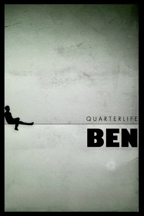 Poster for Quarterlife Ben