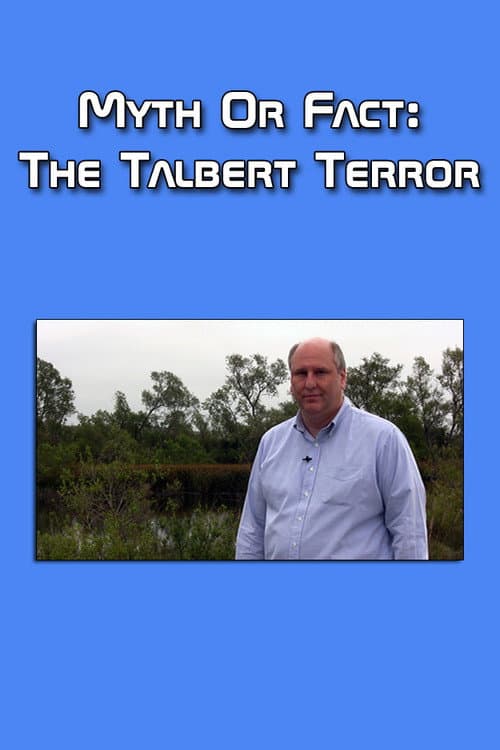 Poster for Myth or Fact: The Talbert Terror