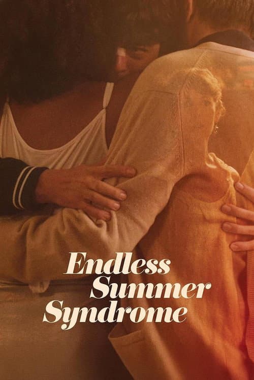 Poster for Endless Summer Syndrome