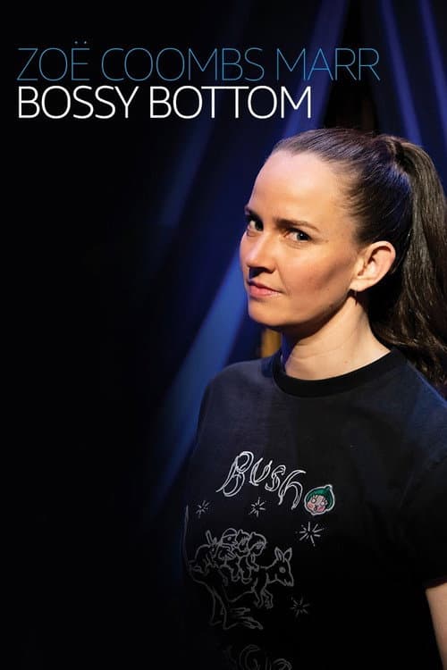 Poster for Zoë Coombs Marr: Bossy Bottom