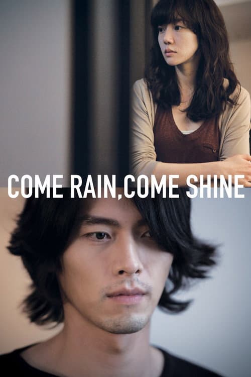 Poster for Come Rain, Come Shine