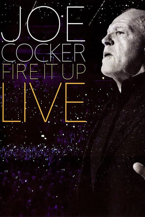 Poster for Joe Cocker: Fire It Up Live