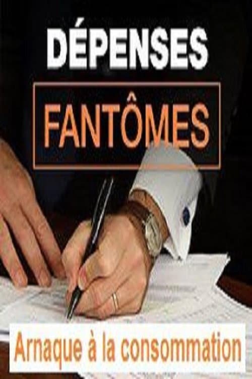 Poster for Dépenses Fantômes