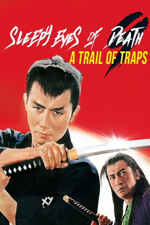 Постер до фільму «Sleepy Eyes of Death 9: Trail of Traps»