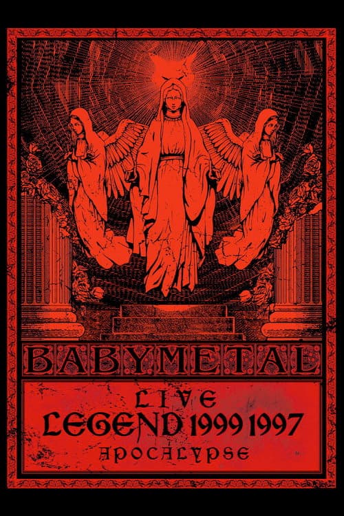 Poster for BABYMETAL - Live - Legend 1999 & 1997 Apocalypse