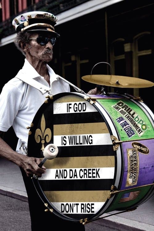 Poster for If God Is Willing and da Creek Don't Rise