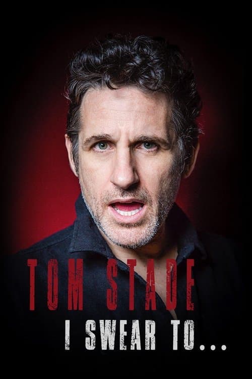 Poster for Tom Stade: I Swear To...