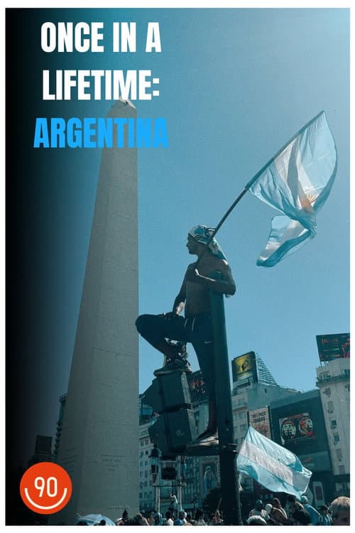 Poster for Once In A Lifetime: Argentina
