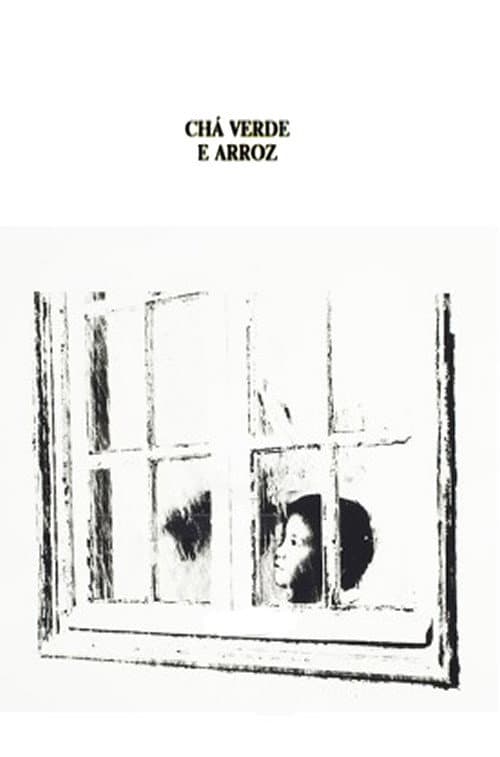 Poster for Chá Verde e Arroz