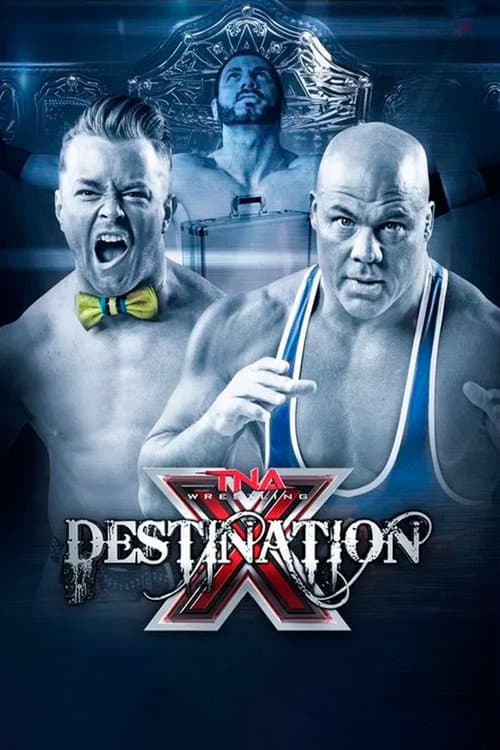 Poster for TNA Destination X 2015