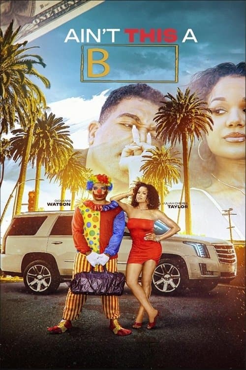 Poster for Ain't This a B