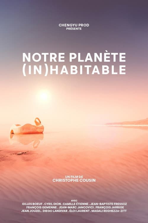 Poster for Notre planète (in)habitable
