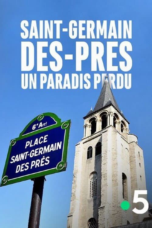 Poster for Saint-Germain-des-Prés, un paradis perdu