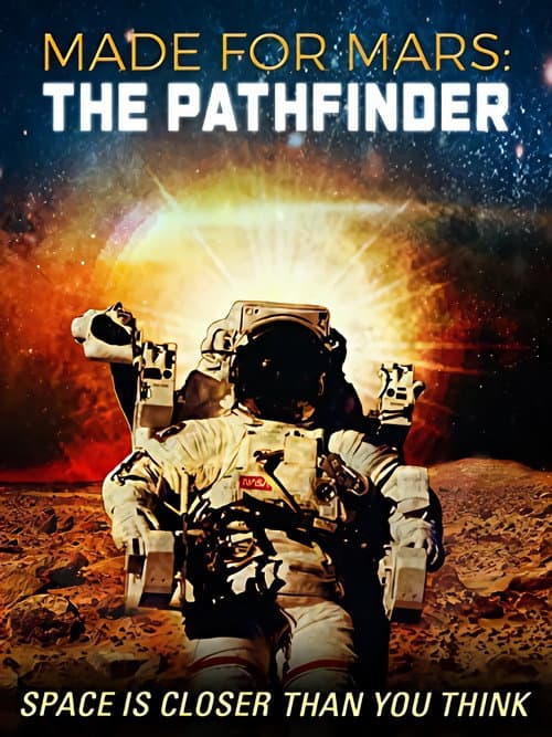 Poster for Made for Mars: The Pathfinder