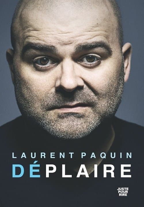 Poster for Laurent Paquin - Déplaire