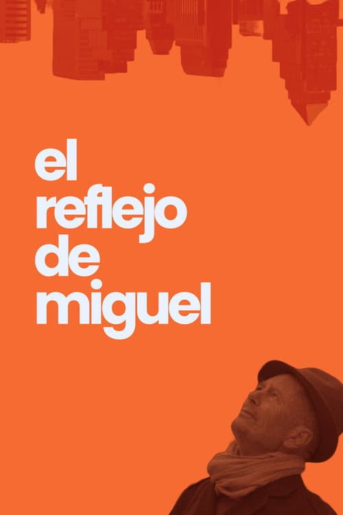 Постер до фільму «Miguel's Reflection»