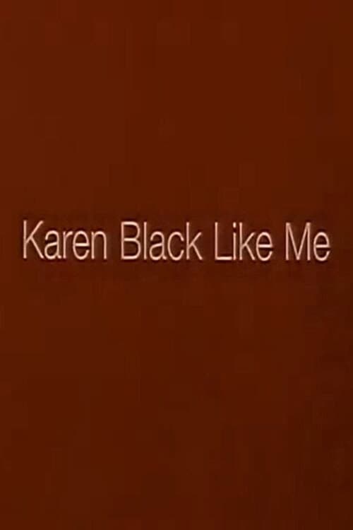 Poster for Karen Black Like Me