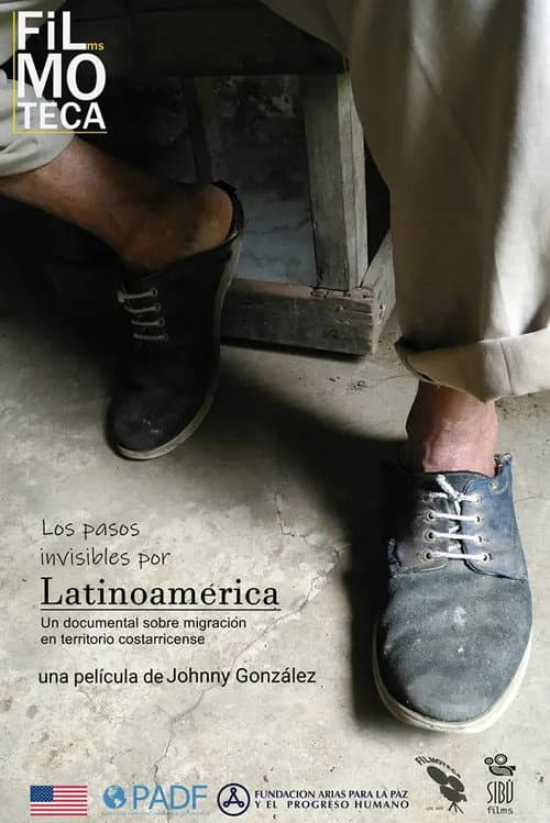 Постер до фільму «Los pasos invisibles por Latinoamérica»