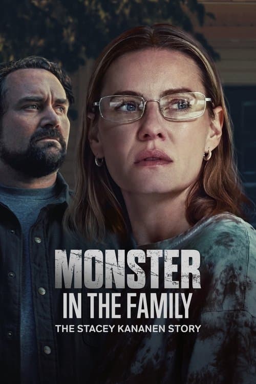 Poster for Monster in the Family: The Stacey Kananen Story