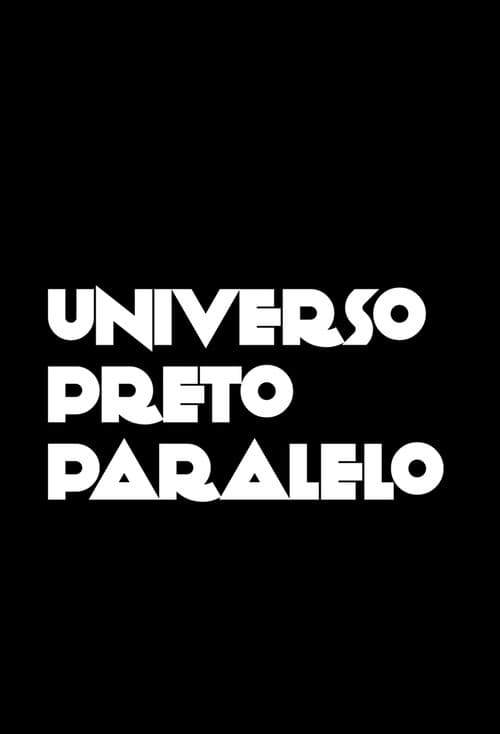 Poster for Universo Preto Paralelo