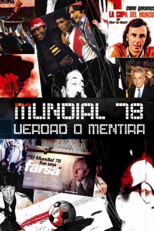 Постер до фільму «Mundial 78. Verdad o Mentira»
