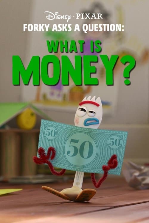Poster for Forky Asks a Question: What Is Money?