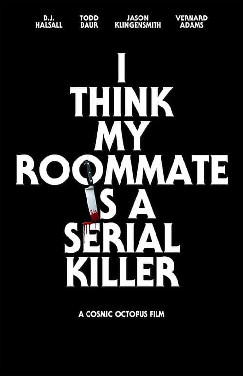 Poster for I Think My Roommate Is a Serial Killer