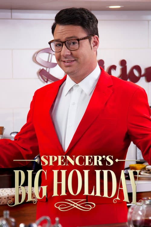 Poster for Spencer's BIG Holiday