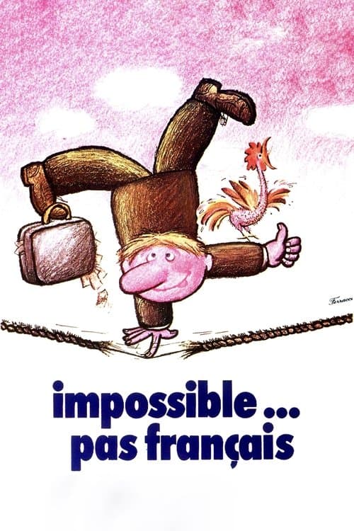 Poster for Impossible Is Not French