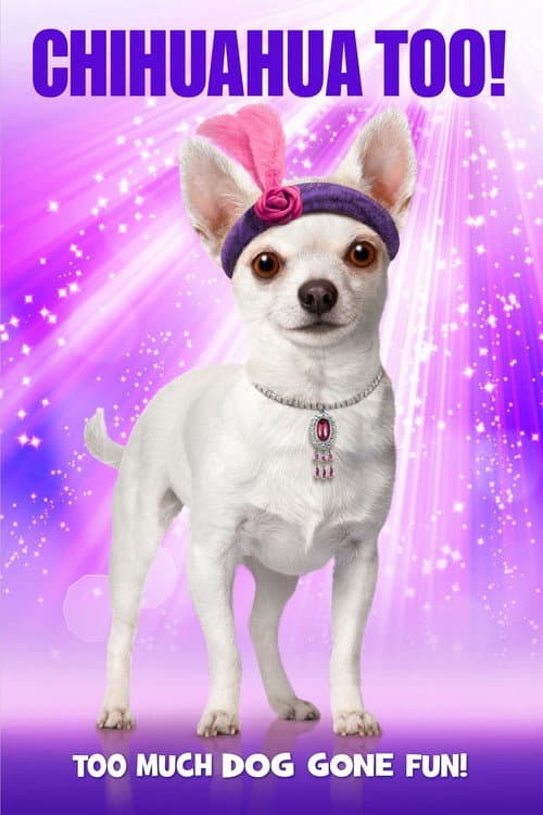 Poster for Chihuahua Too!