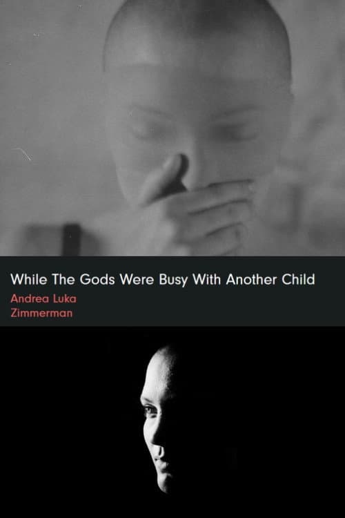 Poster for while the gods were busy with another child