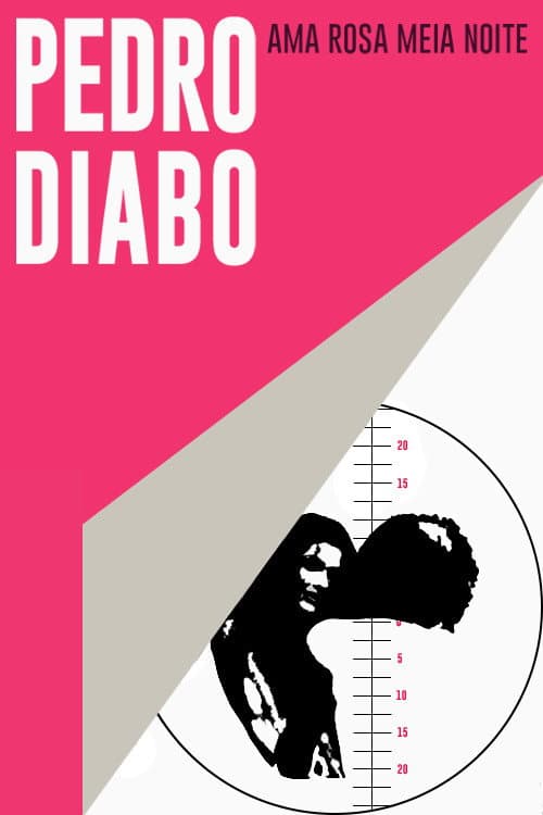 Poster for Pedro Diabo Loves Rosa Meia Noite