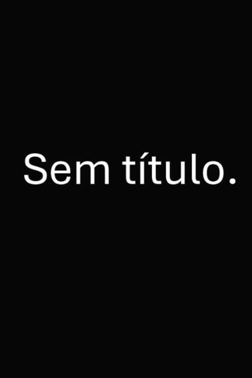 Poster for Sem título.