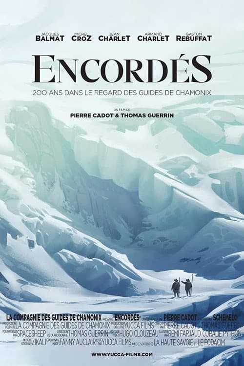 Poster for Encordés, 200 ans dans le regard des guides de Chamonix