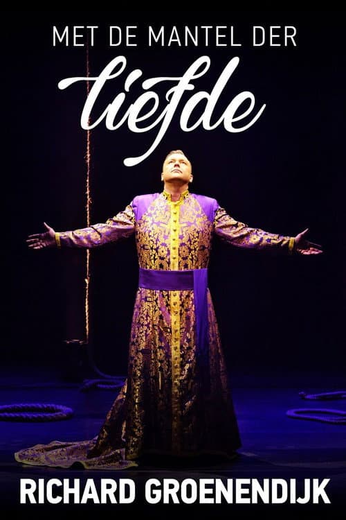Poster for Richard Groenendijk: Met de Mantel der Liefde