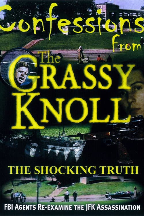 Постер до фільму «Confessions From the Grassy Knoll: The Shocking Truth»