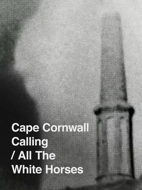 Poster for Cape Cornwall Calling/All the White Horses