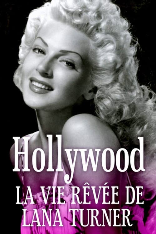 Poster for Hollywood, The Dream Life of Lana Turner