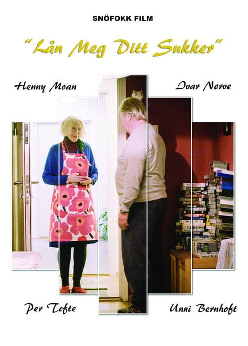 Poster for Lån meg ditt sukker