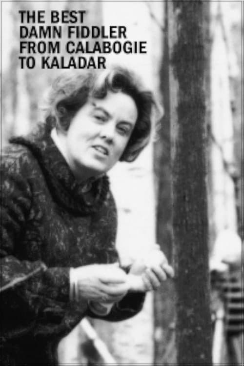 Постер до фільму «The Best Damn Fiddler from Calabogie to Kaladar»