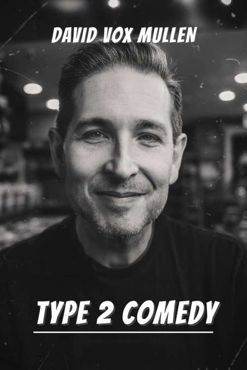 Poster for David Vox Mullen: Type 2 Comedy