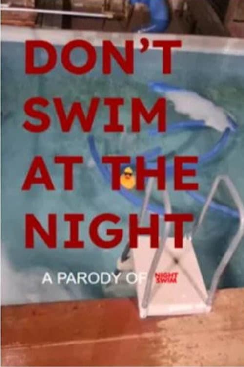 Poster for Don't Swim At (The) Night