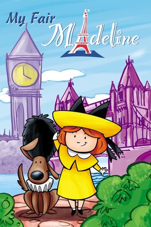 Poster for Madeline: My Fair Madeline