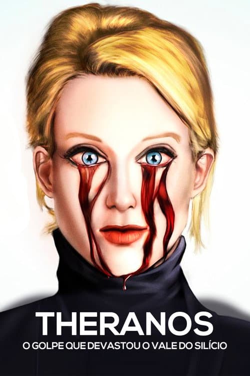 Poster for Theranos: O Golpe que Devastou o Vale do Silício